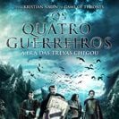 Foto Os Quatro Guerreiros