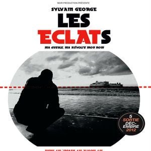 Foto Les Eclats (Ma gueule, ma révolte, mon nom)