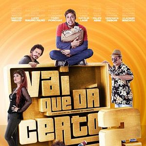 Foto Vai que Dá Certo 2