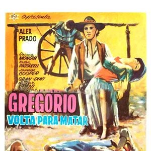 Foto Gregório Volta para Matar