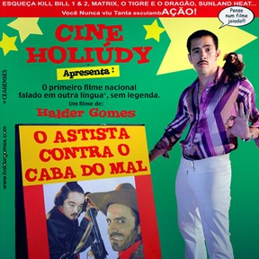 Foto Cine Holiúdy - O Astista Contra o Cabra do Mal