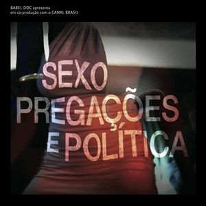 Foto Sexo, Pregações e Política