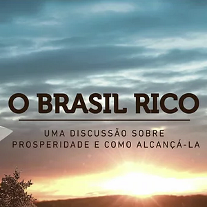 Foto O Brasil Rico - Uma Discussão Sobre Prosperidade e Como Alcançá-la