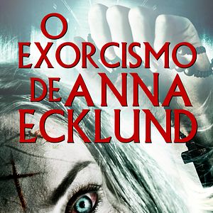 Foto O Exorcismo de Anna Ecklund