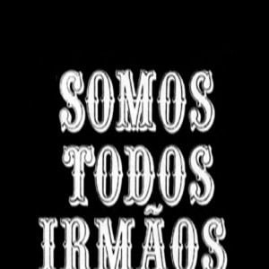 Foto Somos Todos Irmãos
