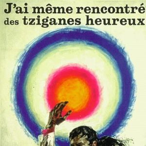 Foto I Even Met Happy Gypsies