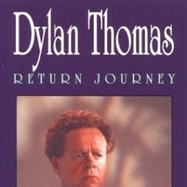 Foto Dylan Thomas: Return Journey