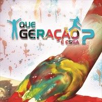 Foto Que Geração é Essa?