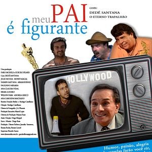 Foto Meu Pai é Figurante