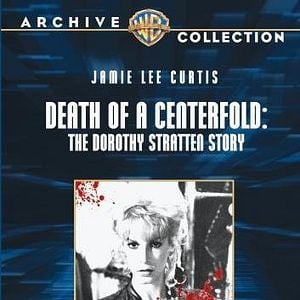 Foto Death of a Centerfold: The Dorothy Stratten Story