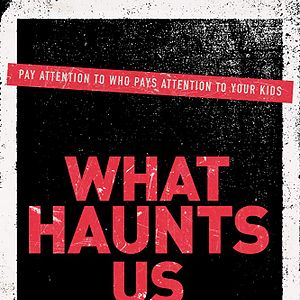 Foto What Haunts Us