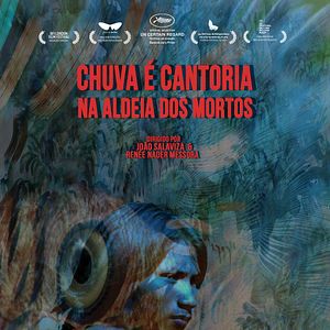 Foto Chuva é Cantoria na Aldeia dos Mortos