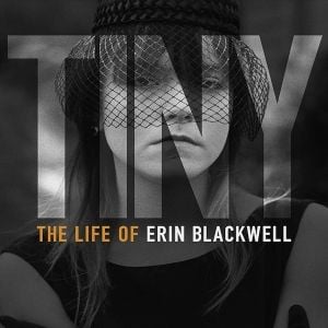 Foto Tiny : The Life of Erin Blackwell