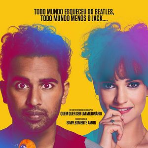 Yesterday - Filme 2019 - AdoroCinema