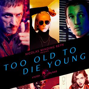 Foto Too Old to Die Young