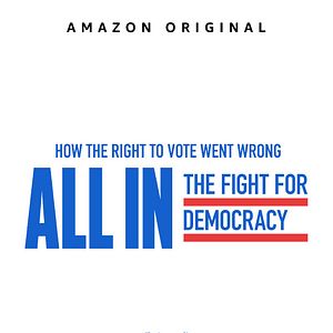 Foto All In: The Fight For Democracy