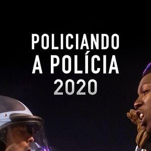 Foto Policiando A Polícia 2020