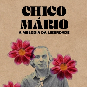Foto Chico Mario – A Melodia da Liberdade