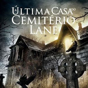Foto A Última Casa do Cemitério Lane