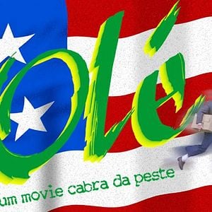Foto Olé - Um Movie Cabra da Peste