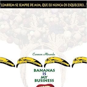 Foto Carmen Miranda: Bananas Is My Business