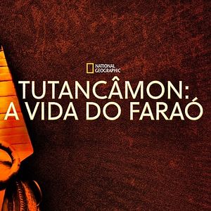 Foto Tutâncamon: A Vida do Faraó