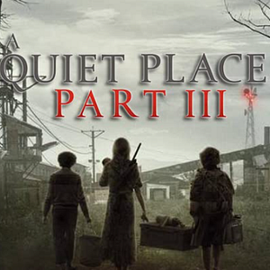 Foto Um Lugar Silencioso - Parte III