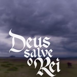 Foto Deus Salve o Rei
