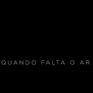 Foto Quando Falta o Ar