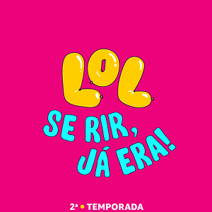 Foto LOL: Se Rir, Já Era!