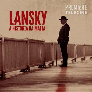 Foto Lansky - Uma História da Máfia