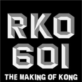 Foto RKO Production 601: The Making of 'Kong, the Eighth Wonder of the World'