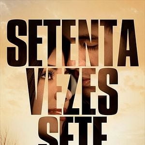 Foto Setenta Vezes Sete