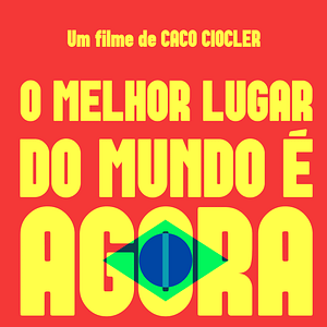 Foto O Melhor lugar do mundo é agora