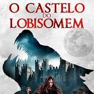 Foto O Castelo do Lobisomem