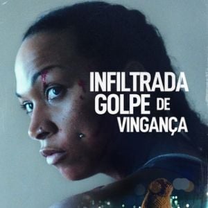 Foto Infiltrada - Golpe de Vingança