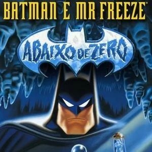 Foto Batman & Mr. Freeze - Abaixo de Zero