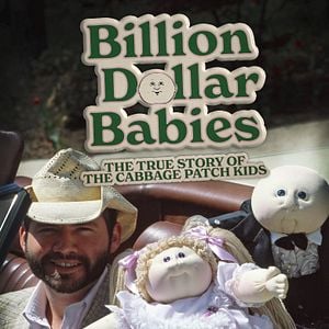 Foto Billion Dollar Babies: The True Story of the Cabbage Patch Kids