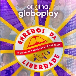 Foto Enredos da Liberdade - O Grito do Samba pela Democracia