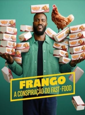 Frango: A Conspiração do Fast Food