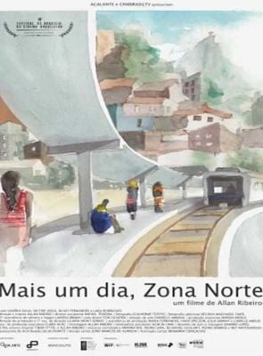 Pôster de Mais um dia, Zona Norte 