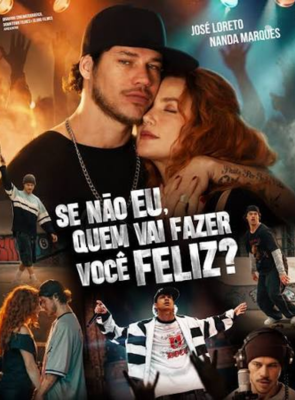 Pôster de Se Não Eu, Quem Vai Fazer Você Feliz?