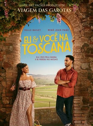 Pôster de  Eu & Você Na Toscana