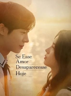 Pôster de  Se Esse Amor Desaparecesse Hoje