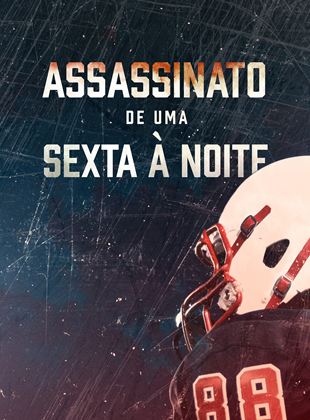 Assassinato de uma Sexta à Noite