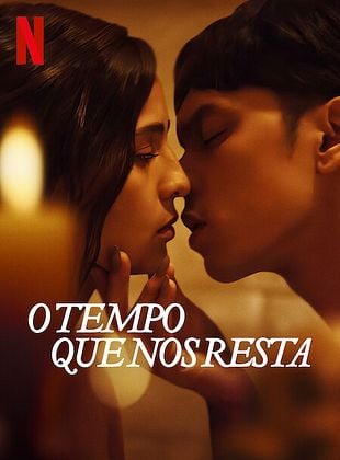 Pôster de O Tempo Que Nos Resta