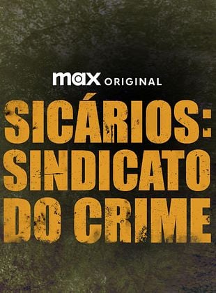 Pôster de Sicários: Sindicato do Crime