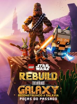 Pôster de #LEGO Star Wars: Reconstruindo a Galáxia – Pedaços do Passado