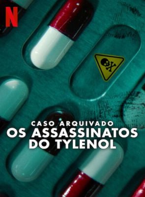 Pôster de Caso Arquivado: Os Assassinatos do Tylenol