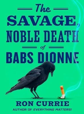 Pôster de The Savage, Noble Death Of Babs Dionne